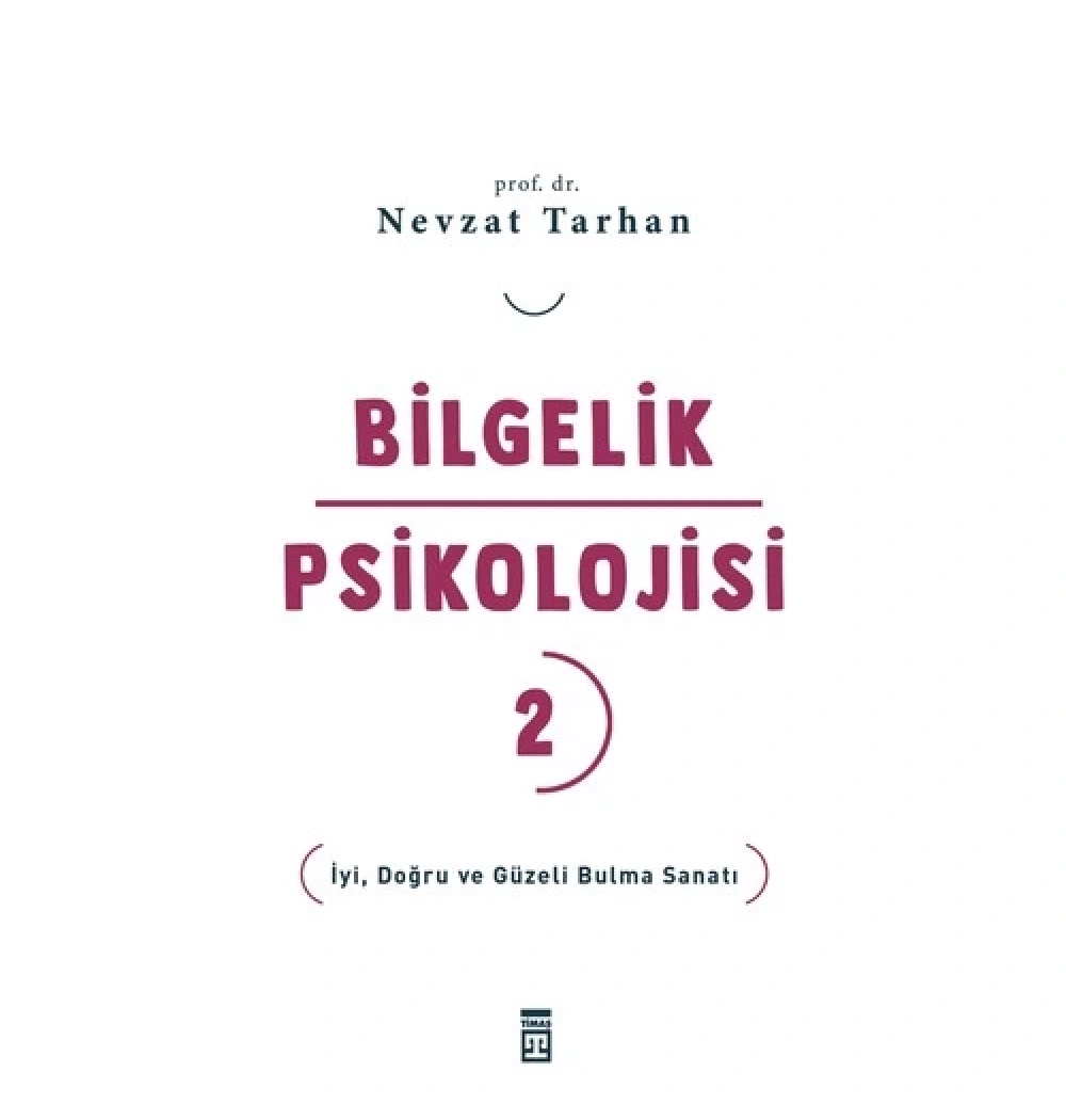 Bilgelik Psikolojisi 2 Nevzat Tarhan Timaş