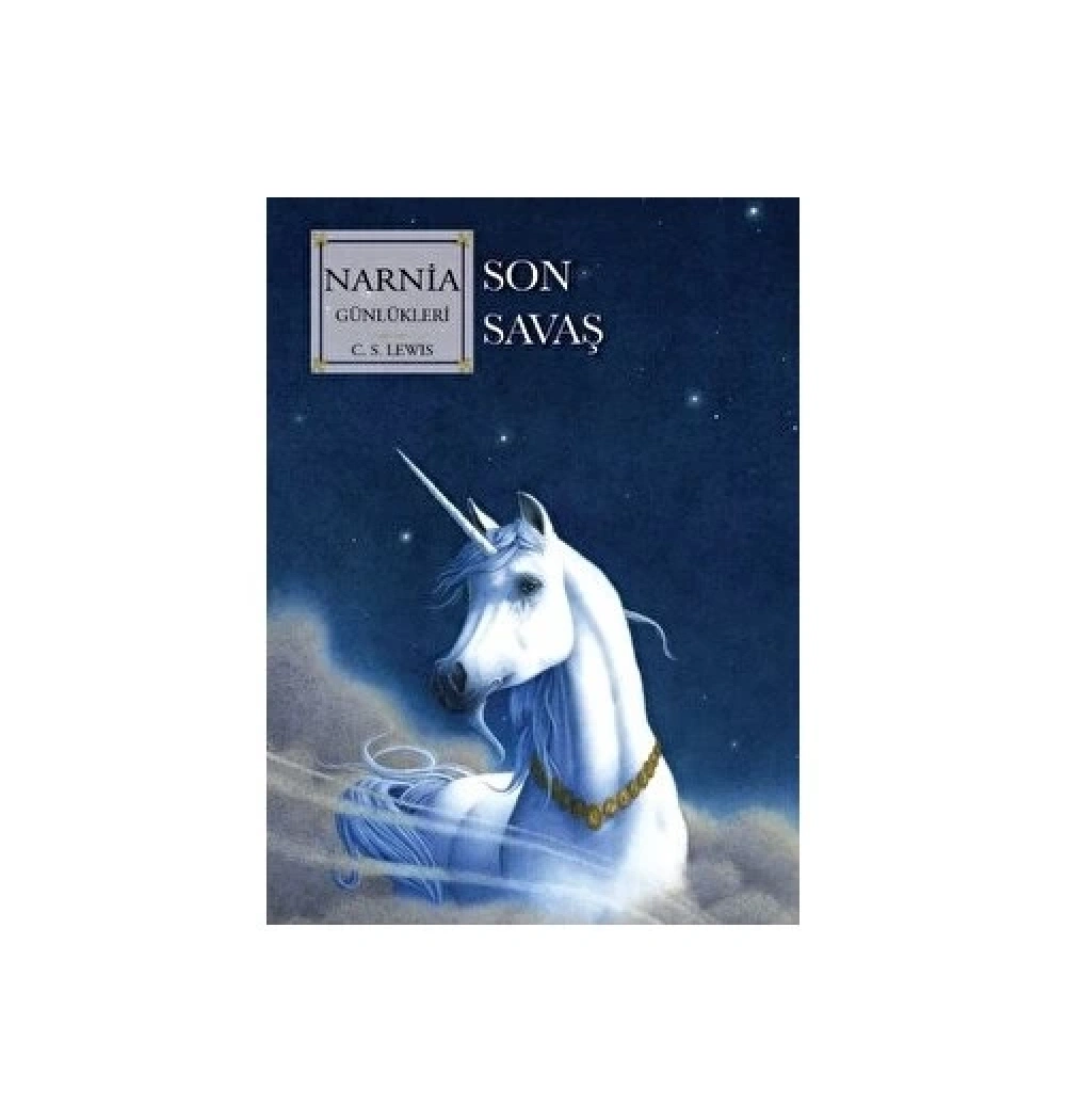 Narnia 7 Son Savaş Doğan Kitap