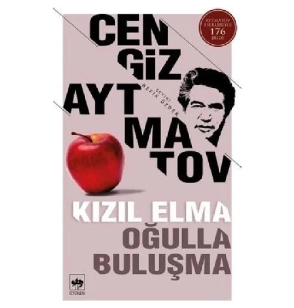 Kızıl Elma Oğulla Buluşma Cengiz Aytmatov Ötüken