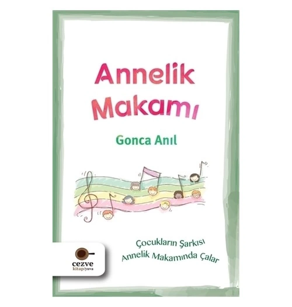 Annelik Makamı Gonca Anıl Cezve Kitap
