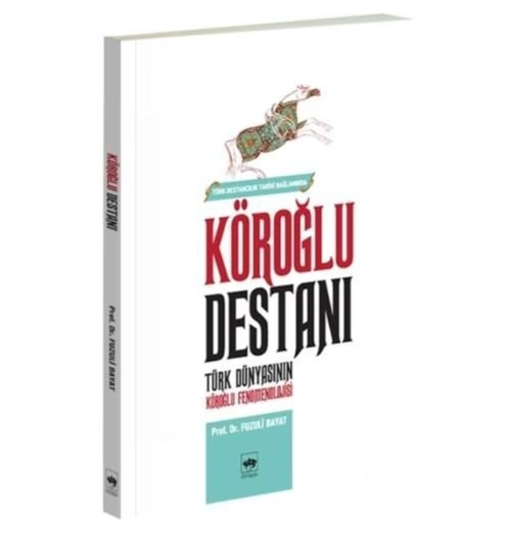 Köroğlu Destanı Fuzuli Bayat Ötüken