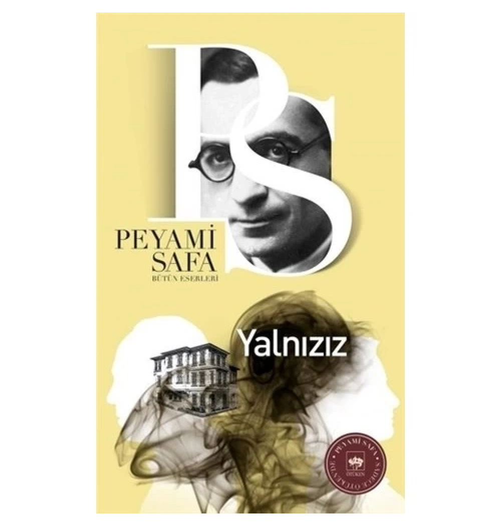 Yalnızız   Peyami Safa   Ötüken