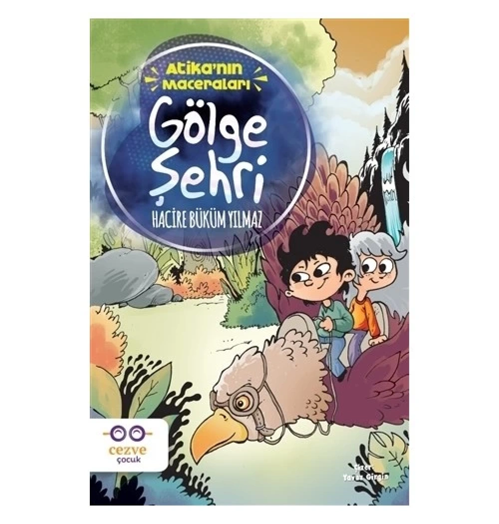 Atikanın Maceraları Gölge Şehri Cezve Çocuk