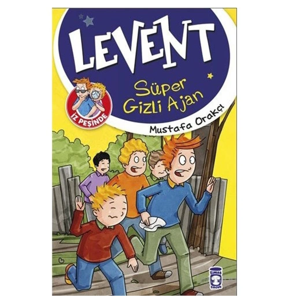 Levent İz Peşinde 1 Süper Gizli Ajan Timaşçocuk