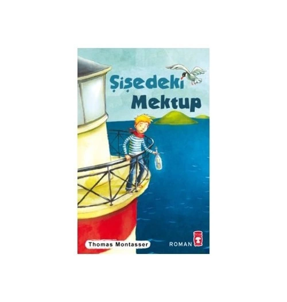 Şişedeki Mektup Thomas Montessar Timaş Çocuk