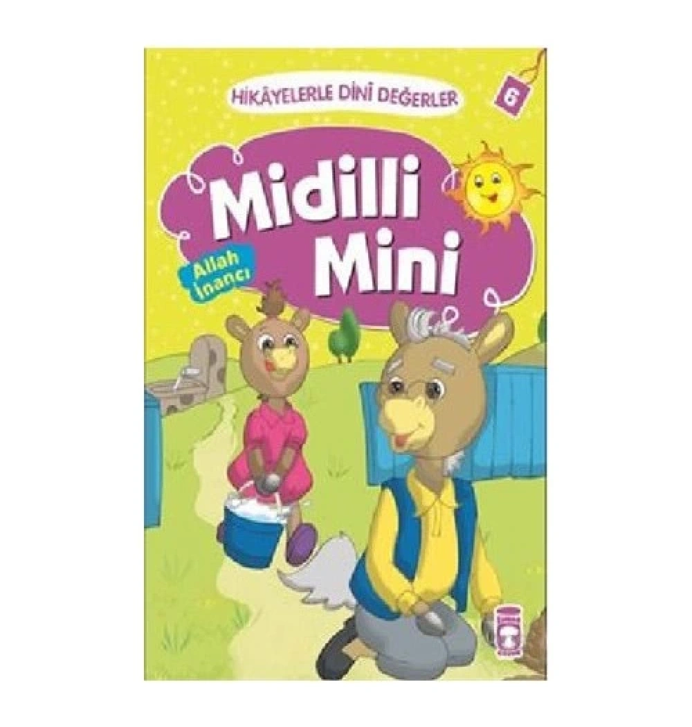 Midilli Mini  Hikayelerle Dini Değerler  Allah İnancı   Timaş