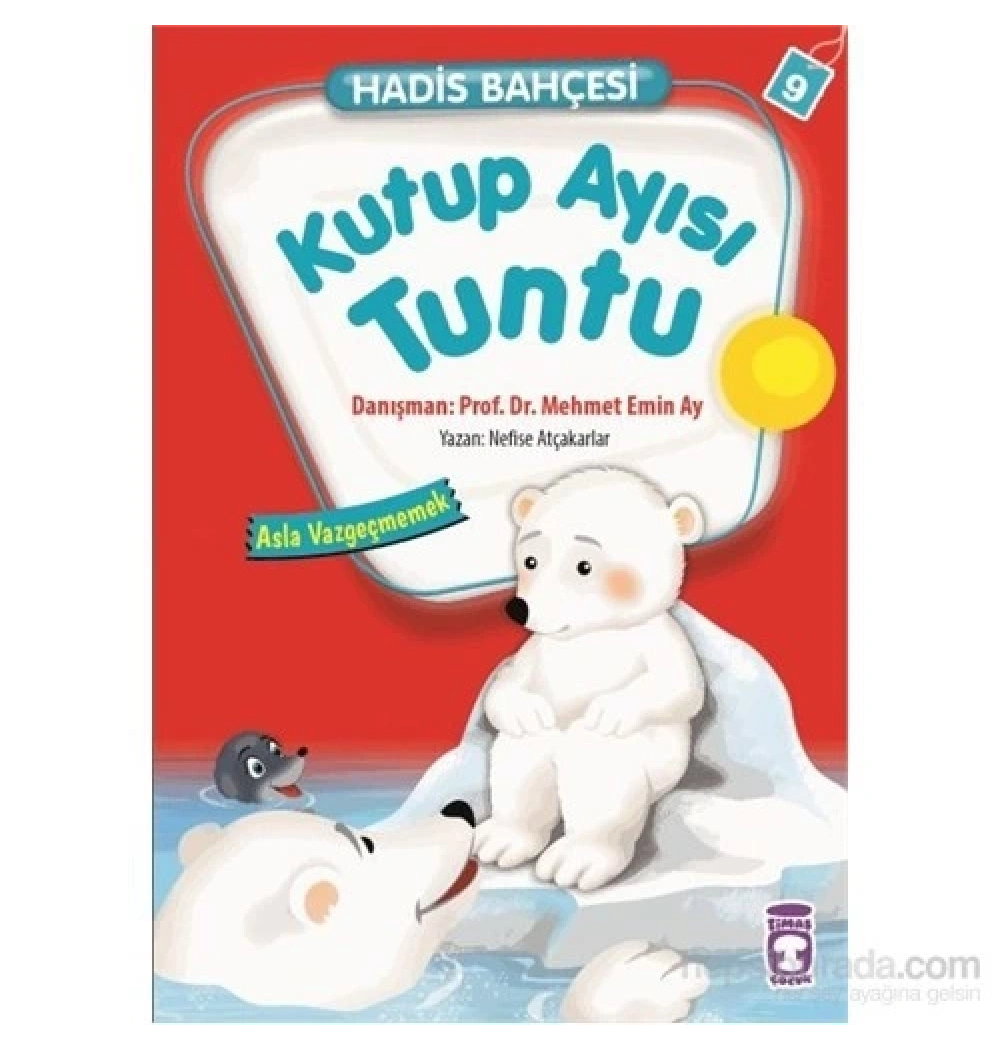 Kutup Ayısı Tuntu.Hadis Bahçesi  Timaş