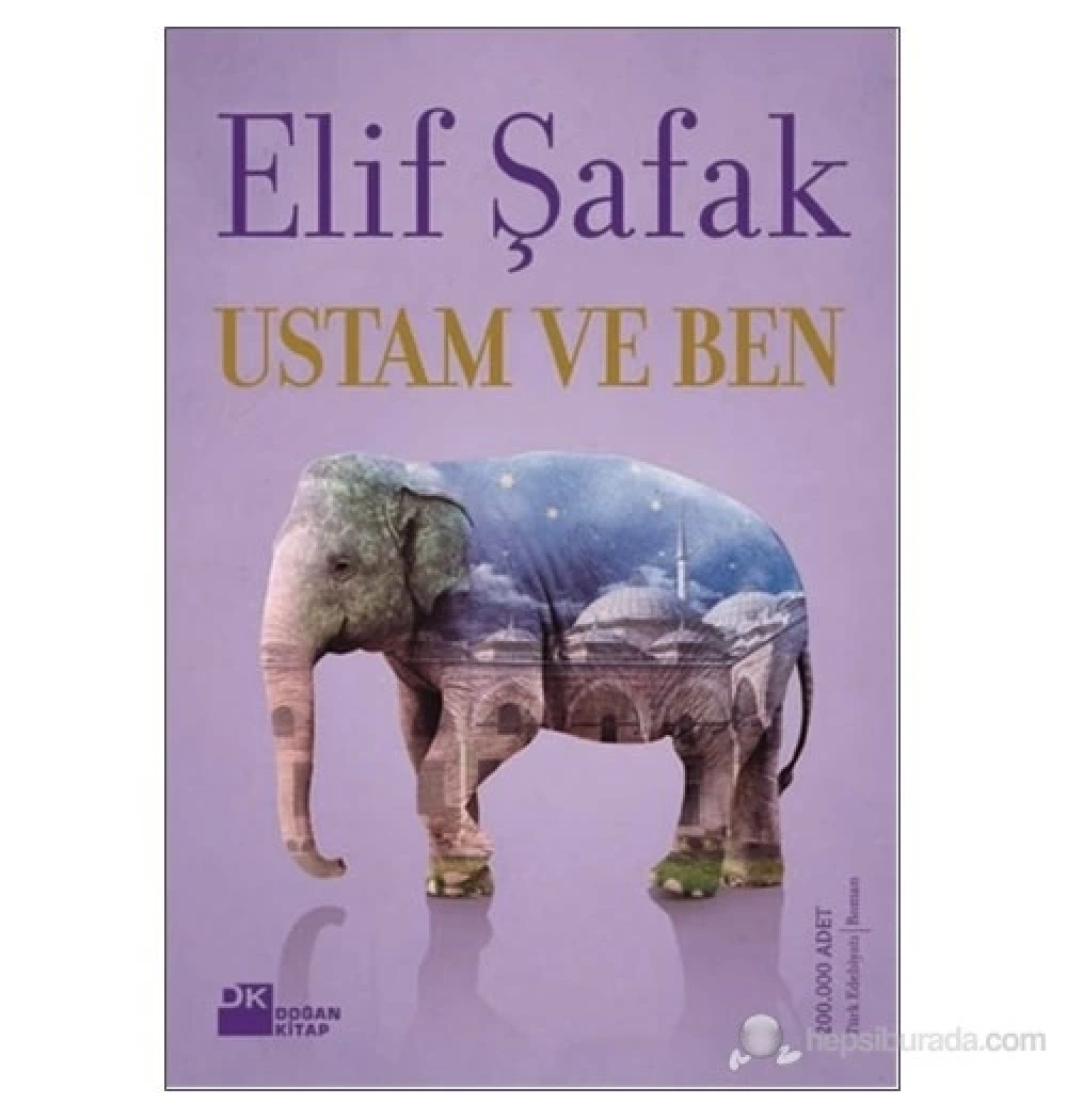 Ustam Ve Ben - Elif Şafak - Doğan Kitap