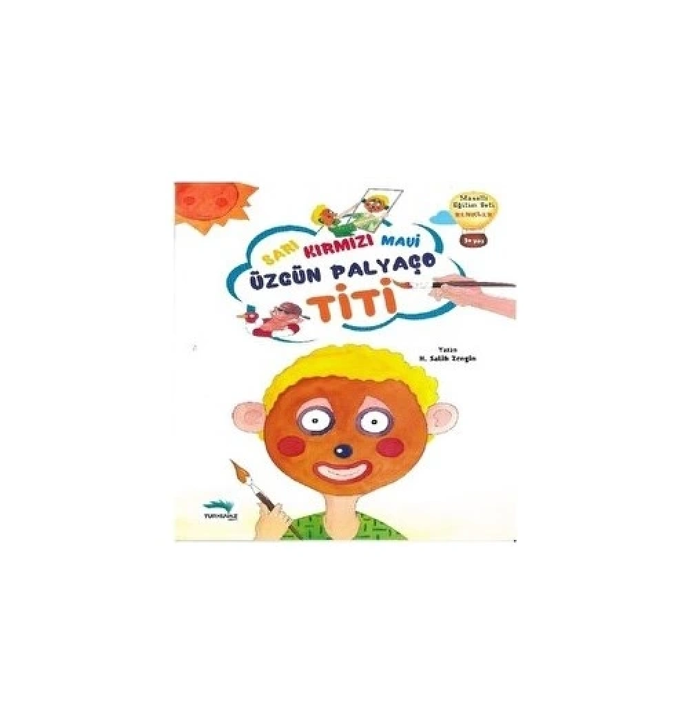 Masallı Eğitim Üzgün Palyaço Titi Renkler Sarı Kırmızı Mavi 3+ Yaş Turkuvaz