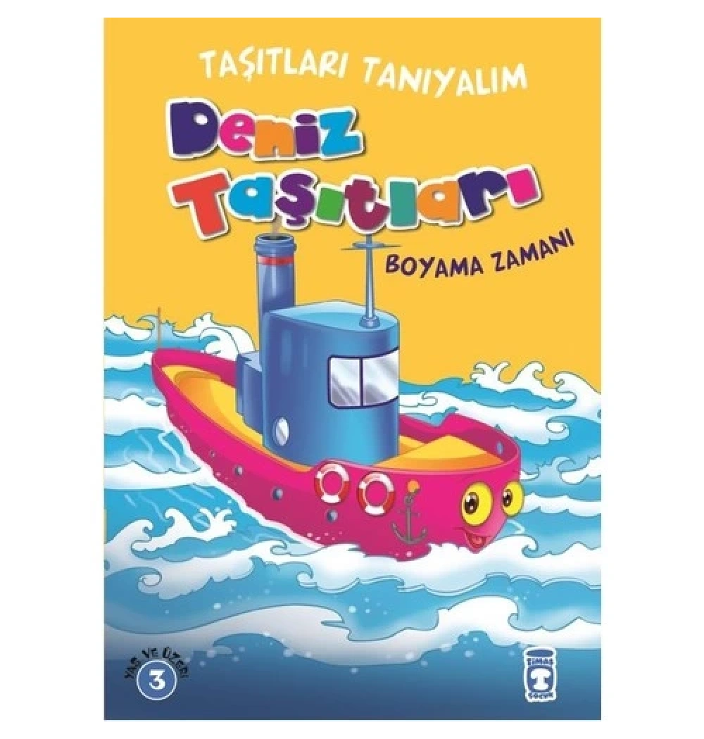 Taşıtları Tanıyalım Deniz Taşıtları Boyama Zamanı Timaşçocuk