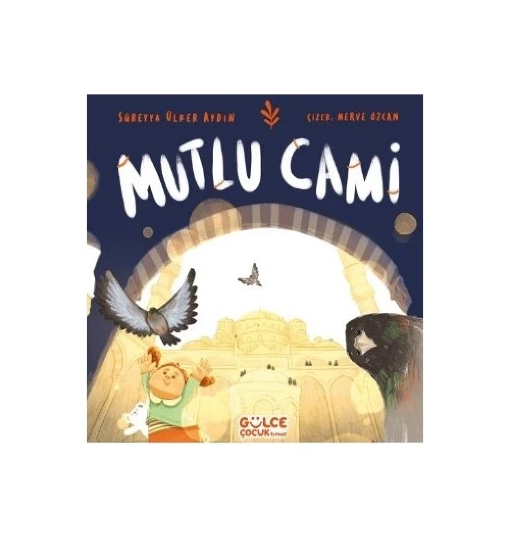 Mutlu Cami  Gülce Çocuk