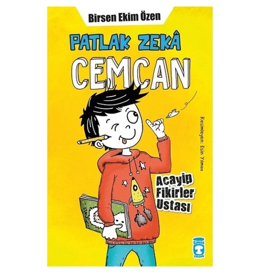 Patlak Zeka Cemcan Acayip Fikirler Ustası  Timaş Çocuk