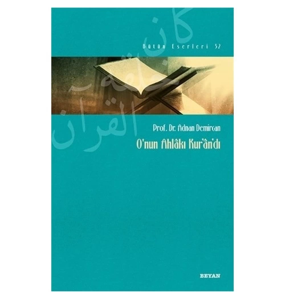 Onun Ahlakı Kurandı Adnan Demircan Beyan