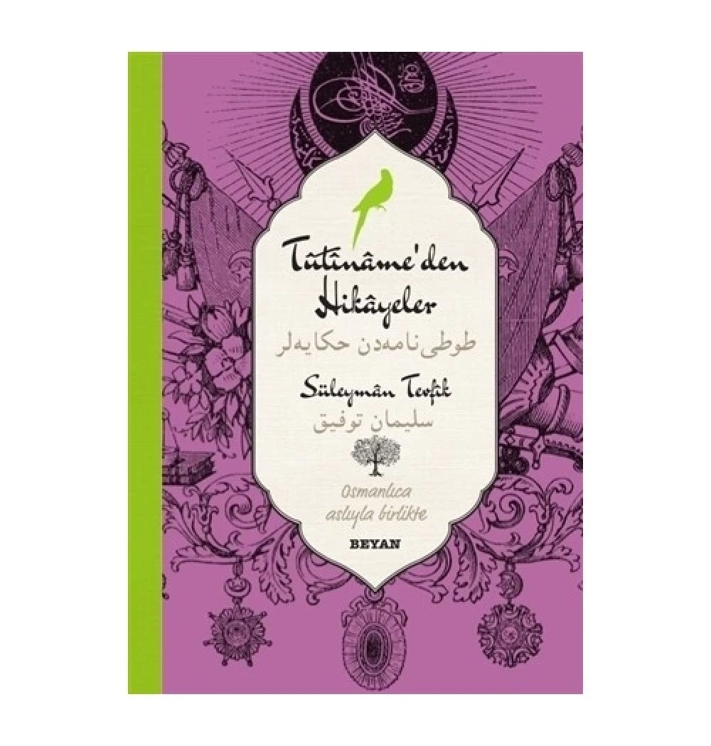 Tutinameden Hikayeler Süleyman Tevfik Osmanlıca Türkçe Beyan