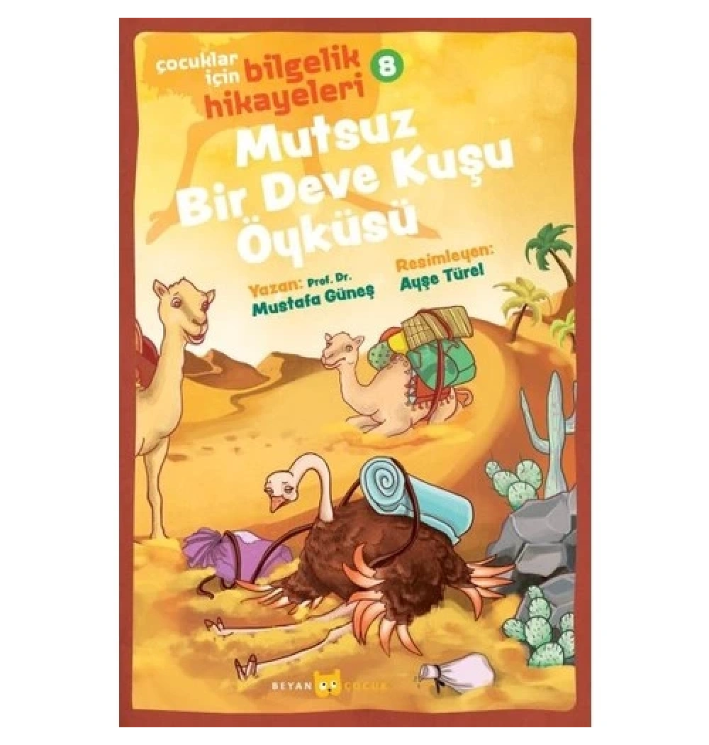 Mutsuz Bir Deve Kuşu Öyküsü Beyan Yayın