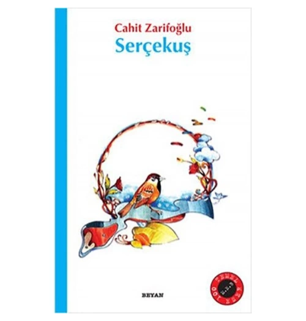 Serçekuş-Cahit Zarifoğlu- Beyan Yayınları