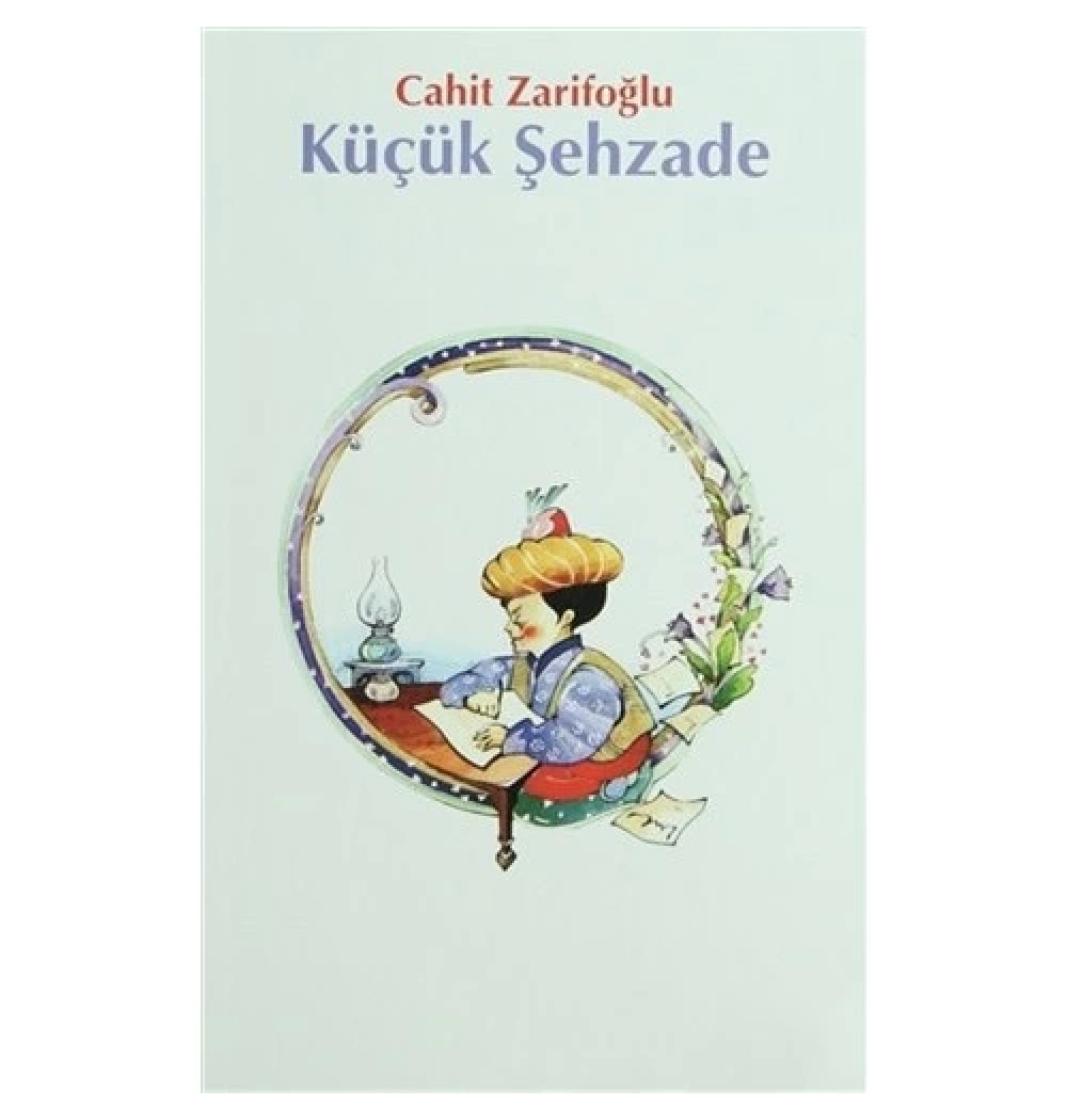 Küçük Şehzade - Cahit Zarifoğlu - Beyan