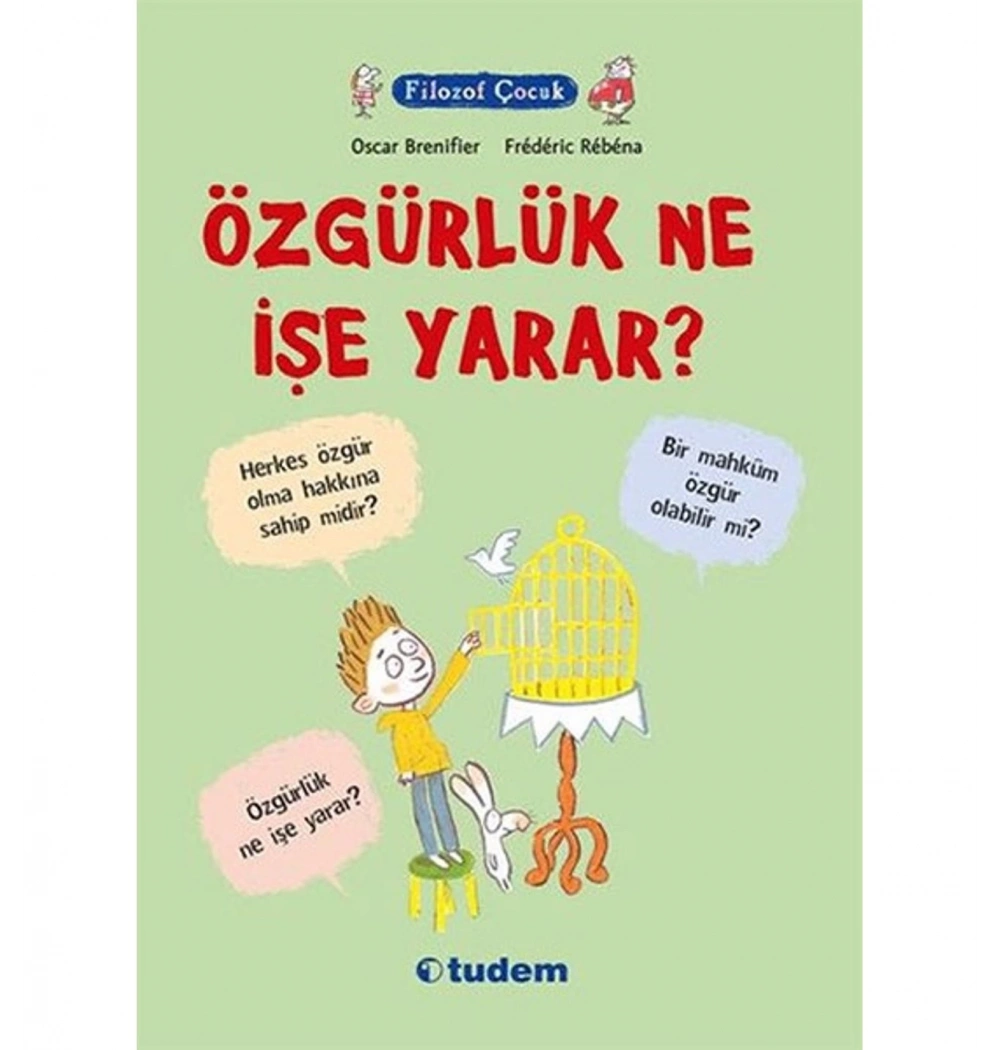 Filozof Çocuk Özgürlük Ne İşe Yarar ? Tudem