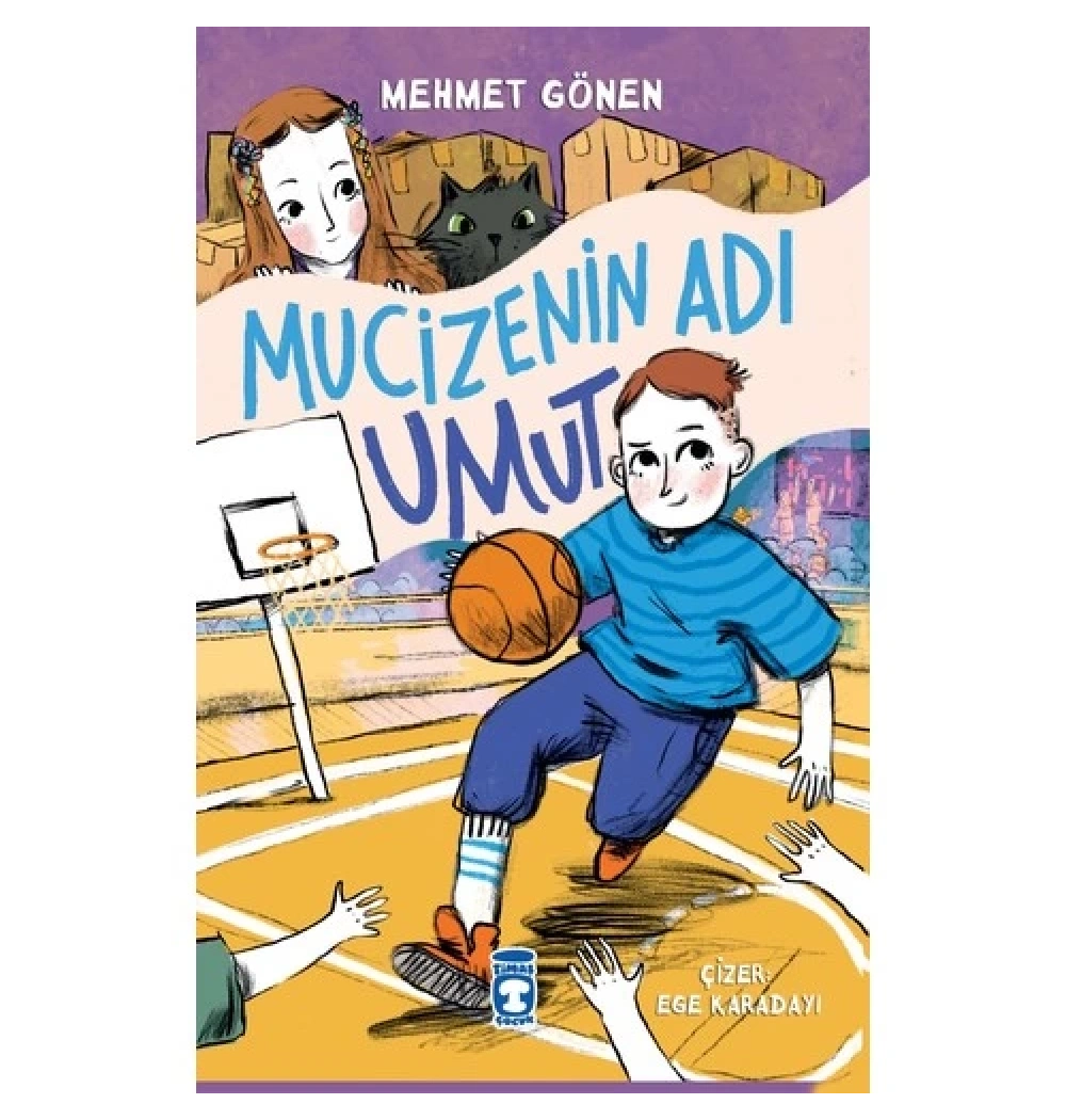 Mucizenin Adı Umut Timaş Çocuk