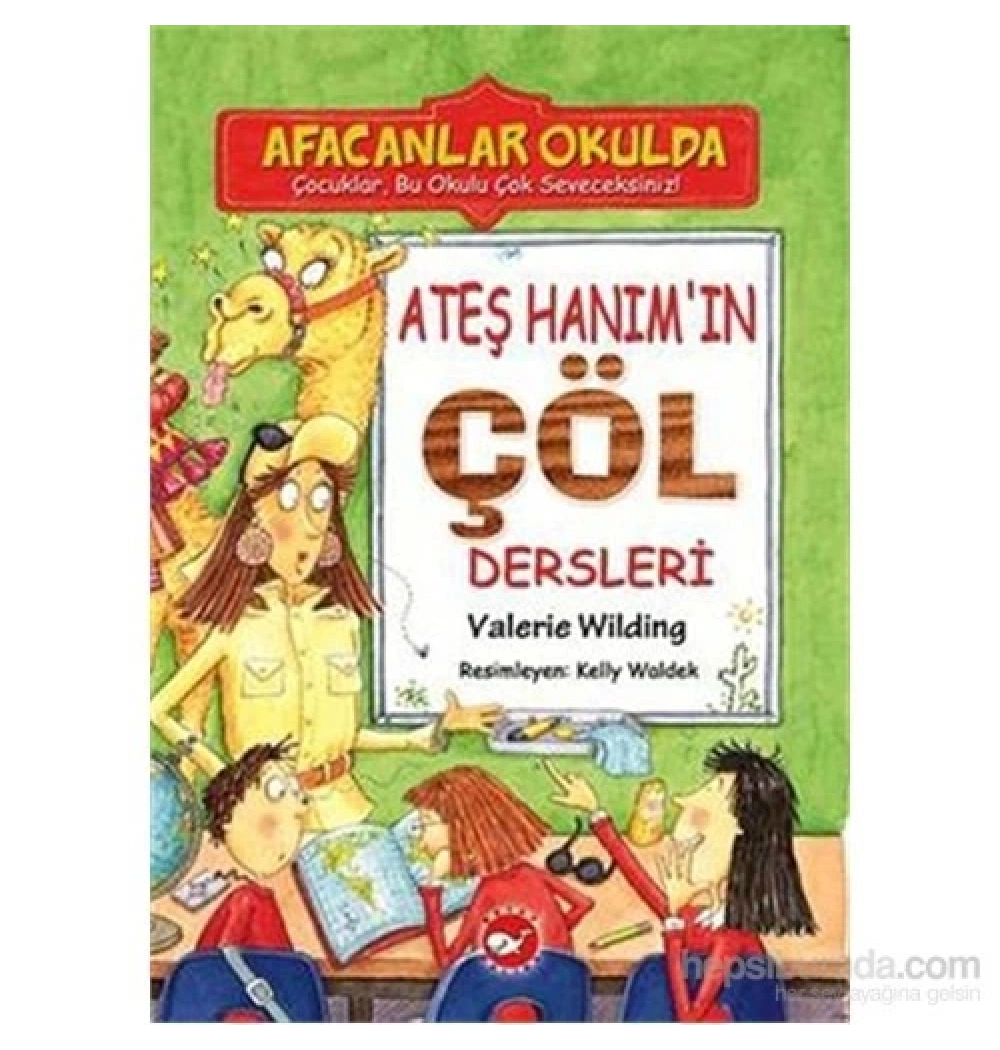 Afacanlar Okulda Ateş Hanımın Çöl Dersleri- Michael Cox Beyaz Balina