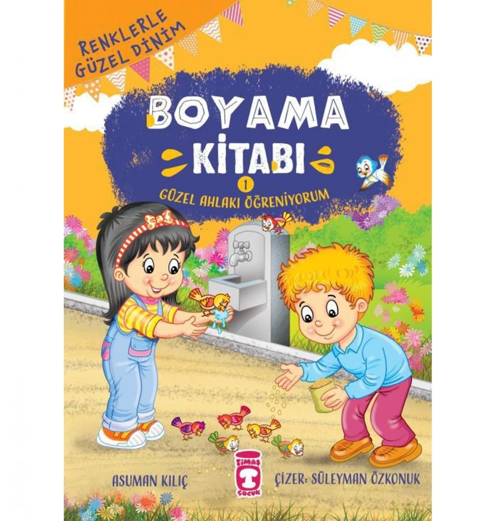 Renklerle Güzel Dinim Boyama Kitabı 1 Güzel Ahlak Timaş Çocuk