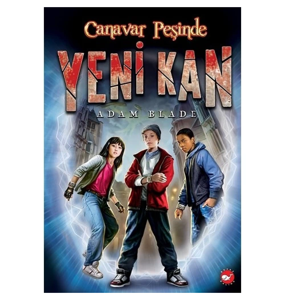 Canavar Peşinde Yeni Kan 1 Adam Blade  Beyaz Balinam
