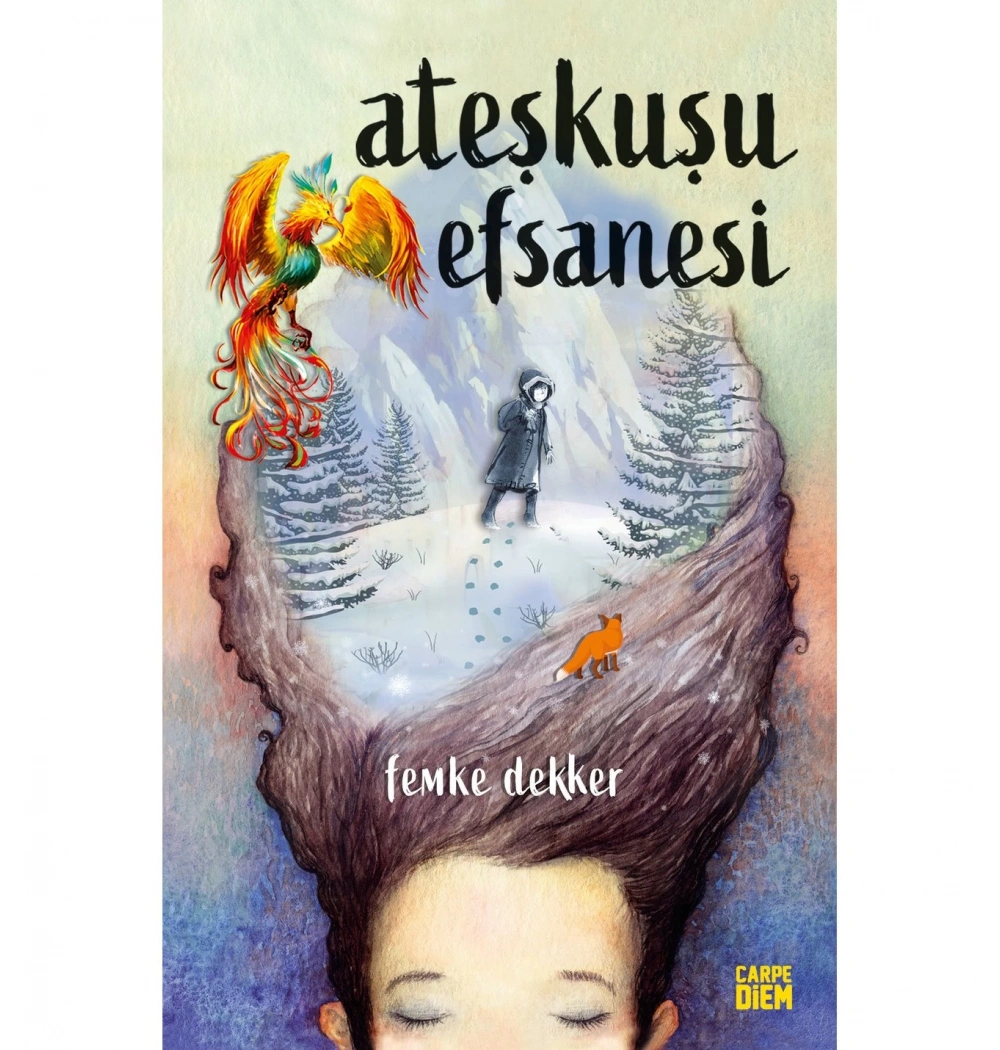 Ateşkuşu Efsanesi Femke Dekler Carpe Dıem