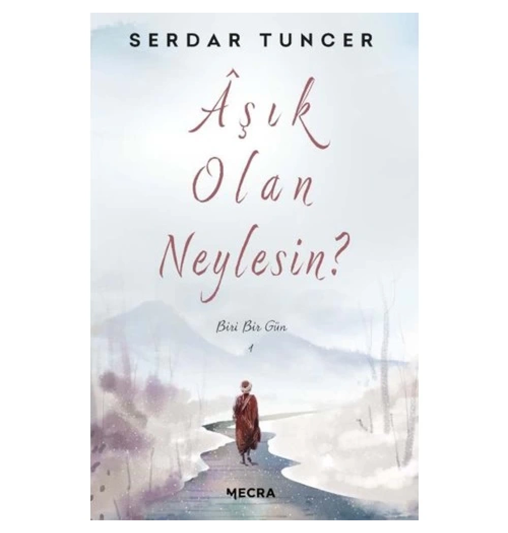 Aşık Olan Neylesin  Serdar Tuncer  Mecra Yayın