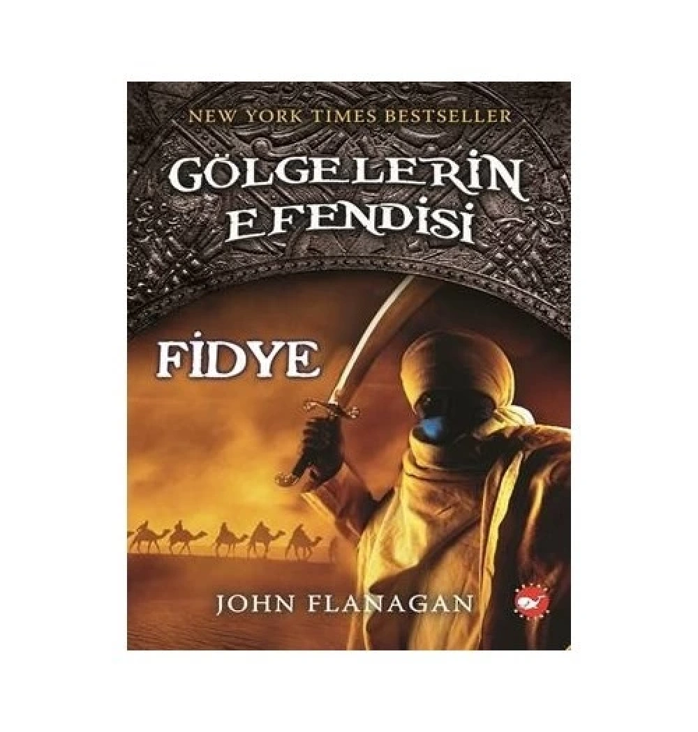 Gölgelerin Efendisi 7 Fidye John Flanagan Beyaz Balina