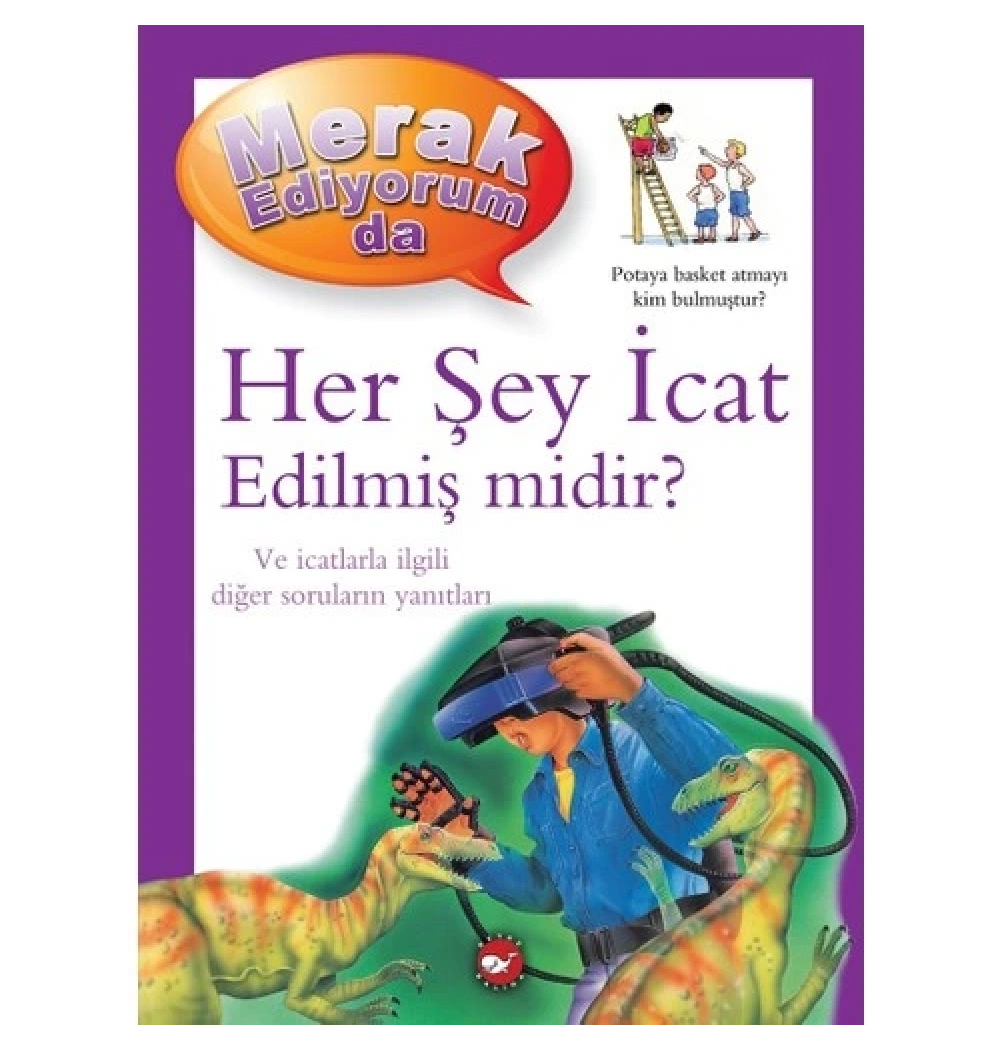 Merak Ediyorum Da Herşey İcat Edilmiş  Midir  ?   Ciltli    Beyaz Balina