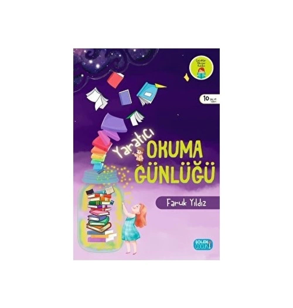 Yaratıcı Okuma Günlüğü Faruk Yıldız 10+ Yaş Şölen Çocuk Yayınları