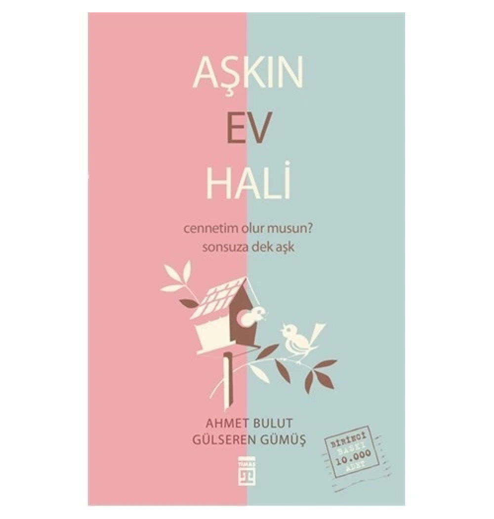 Aşkın Ev Hali Ahmet Bulut Gülseren Gümüş Timaş