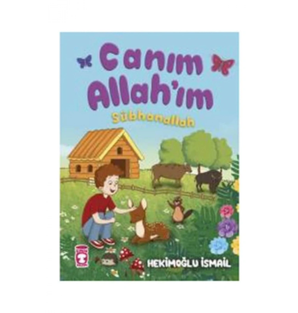 Canım Allahım Sübhan Allah Timaşçocuk