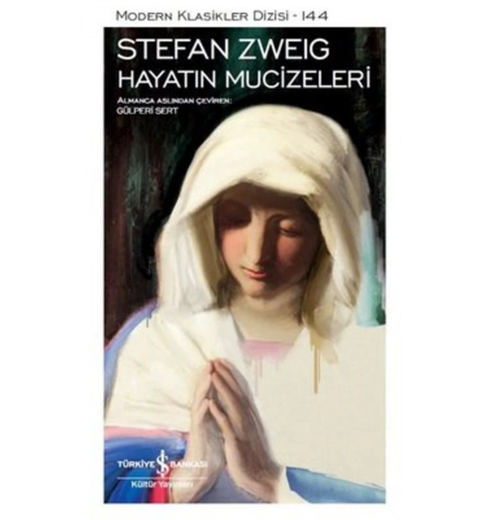 Hayatın Mucizeleri Stefan Zweıg İş Bankası