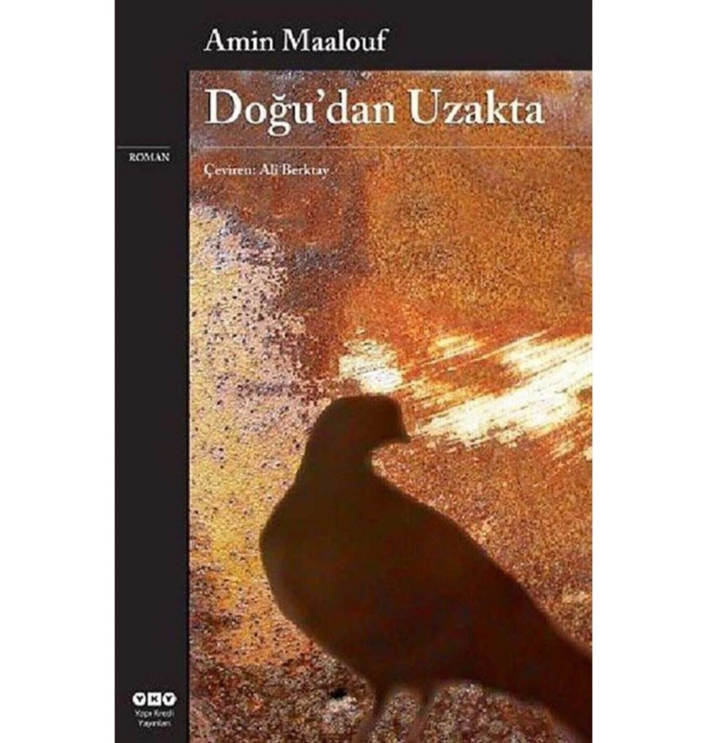 Doğudan Uzakta A. Maalouf Yapı Kredi