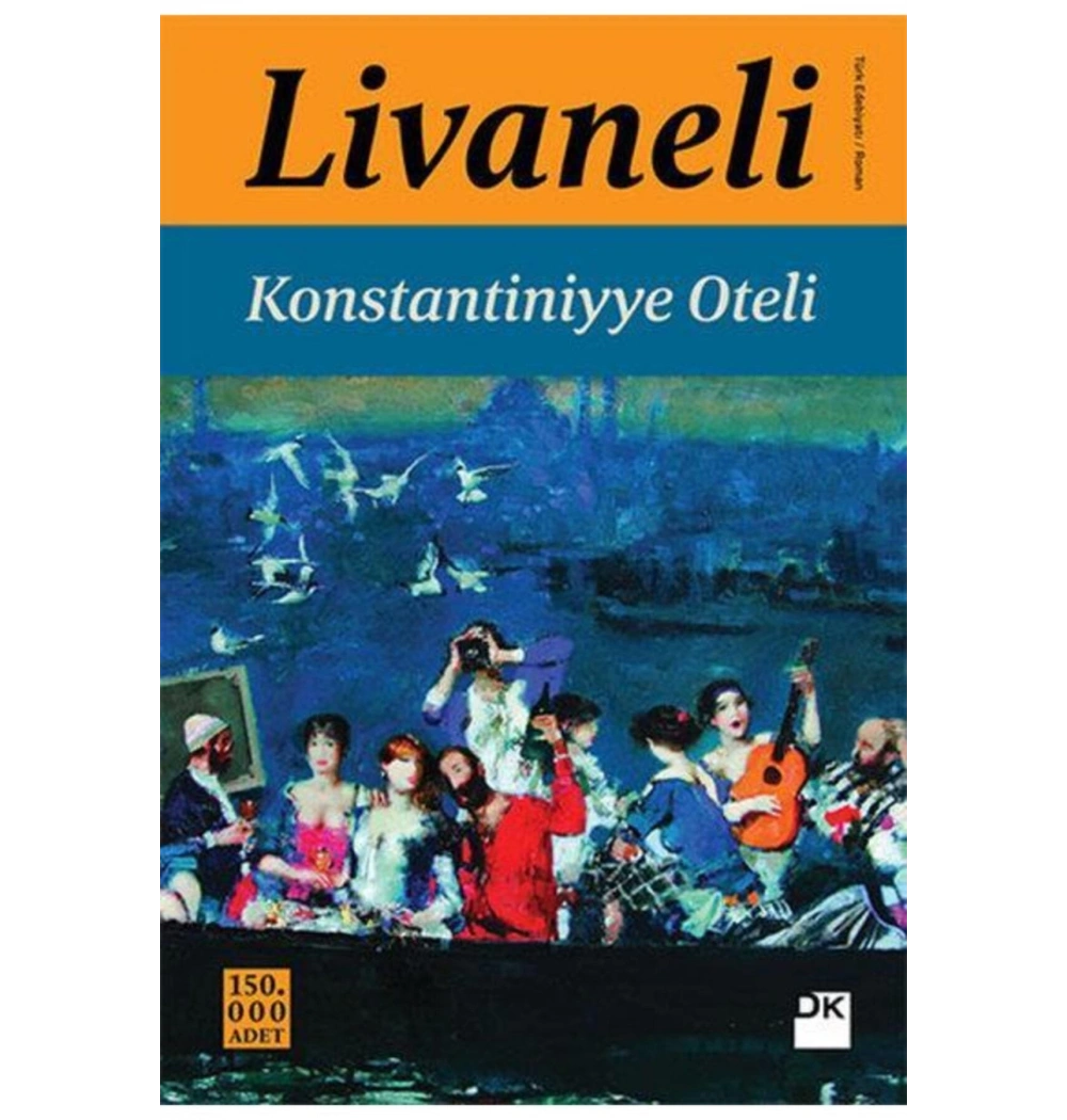 Konstantiniyye Oteli  Zülfü Livaneli  Doğan Kitap