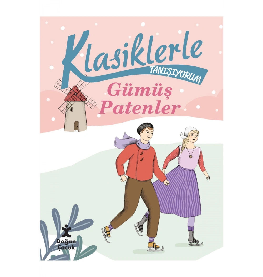 Klasiklerle Tanışıyorum Gümüş Patenler Doğan Egmont