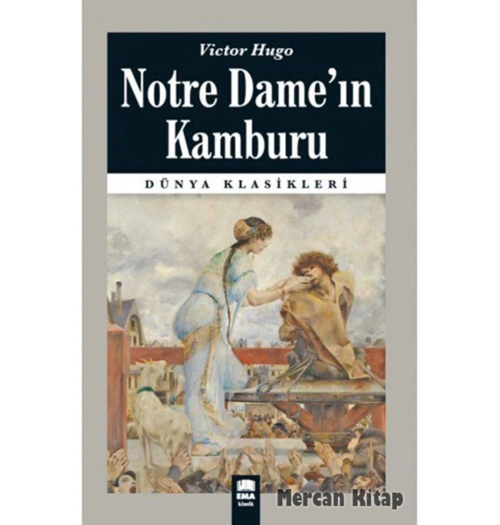 Notre Dameın Kamburu   Vıctor Hugo   Ema