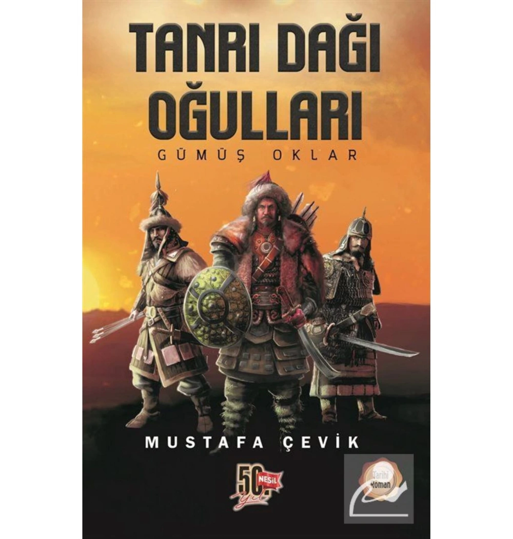 Tanrı Dağı Oğulları Gümüş Oklar Mustafa Çevik Nesil
