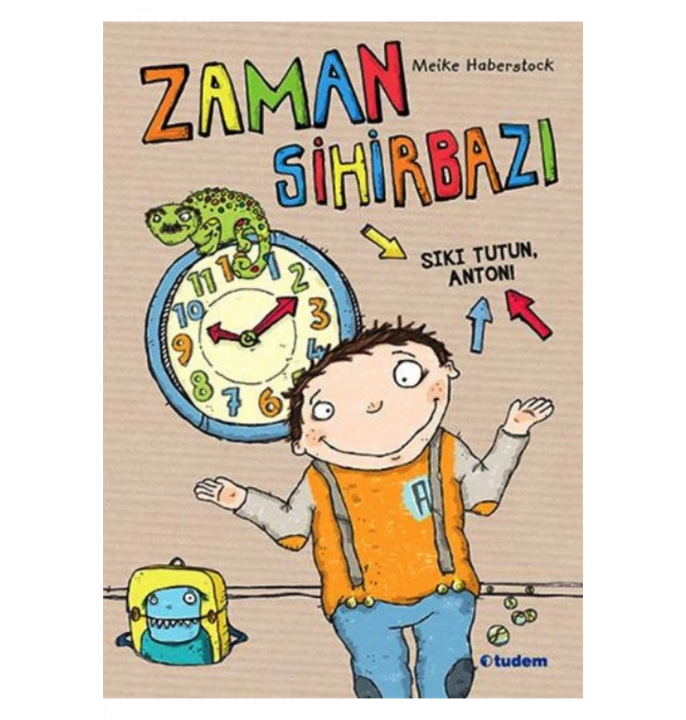 Zaman Sihirbazı Sıkı Tutun Anton Tudem