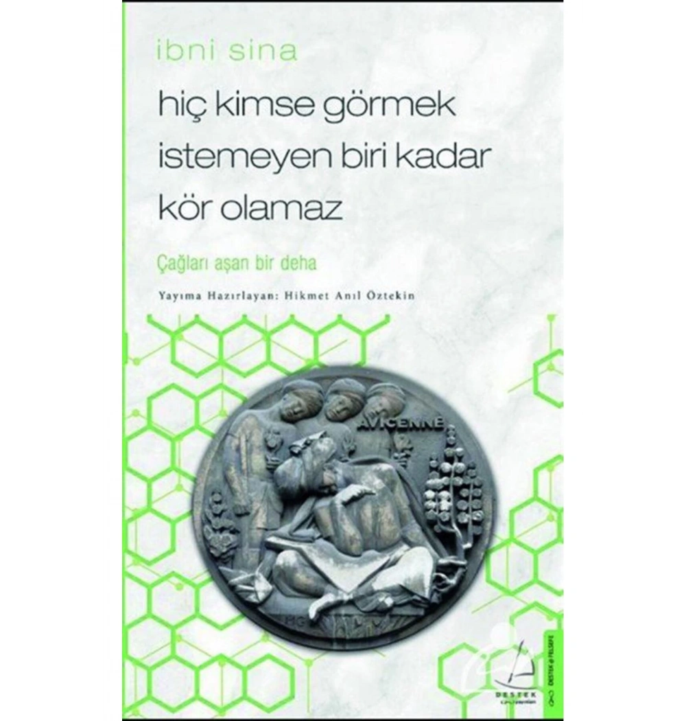 Hiçkimse Görmek İstemeyen Biri Kadar Kör Olamaz İbni Sina