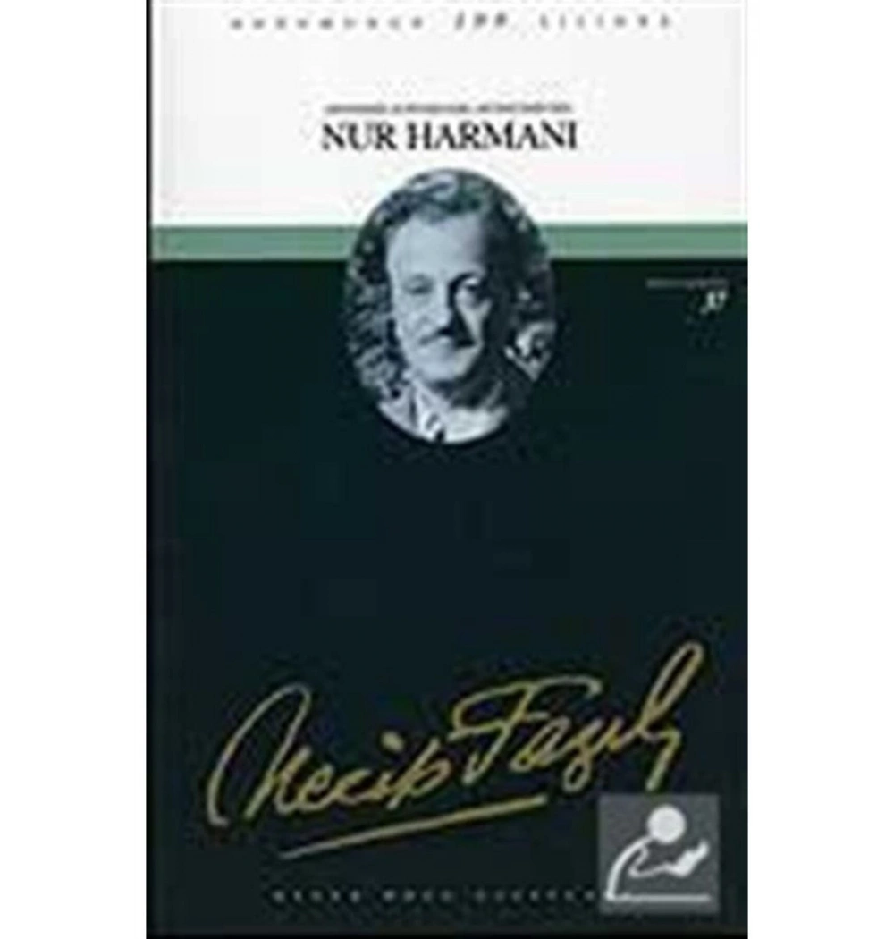 Nur Harmanı 031 Necip Fazıl Kısakürek - Büyük Doğu