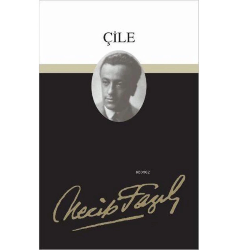 Çile 04 - Karton Kapak Necip Fazıl Kısakürek Büyük Doğu