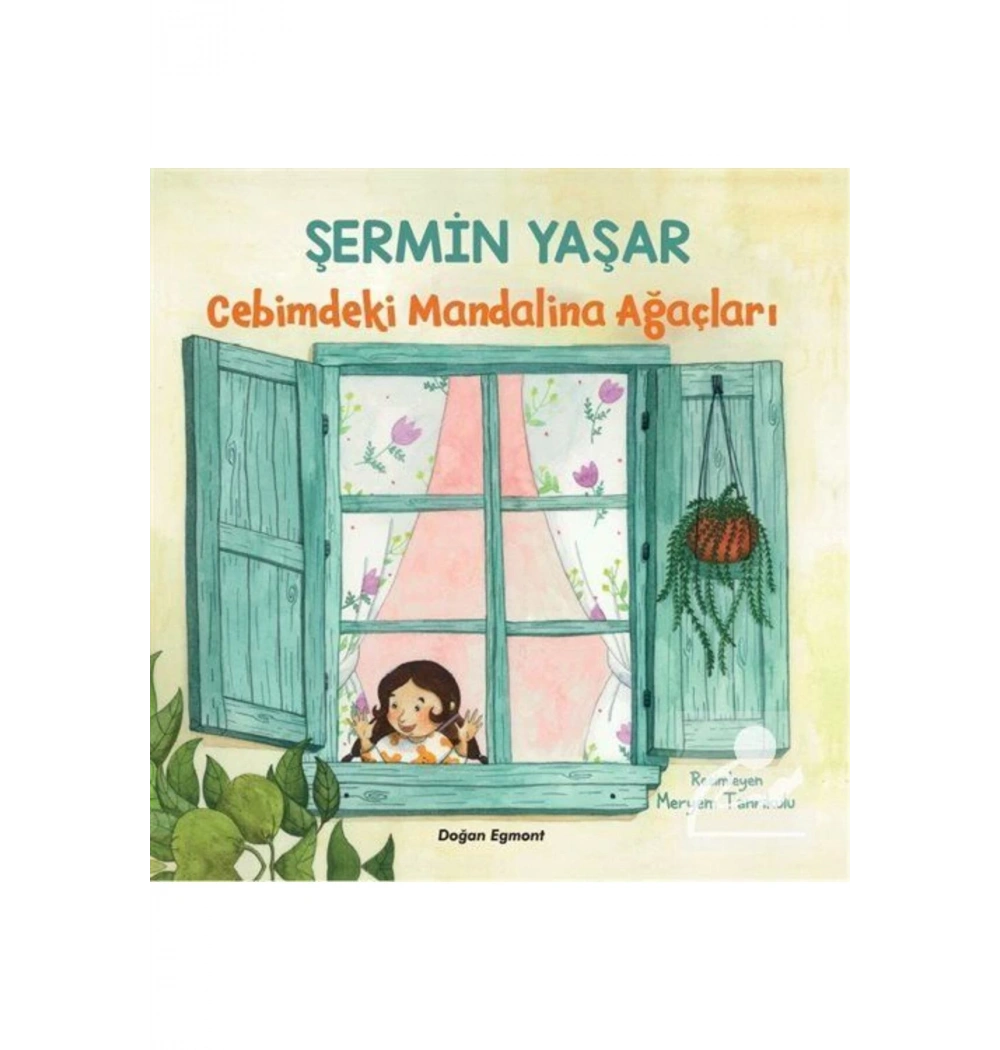 Cebimdeki Mandalina Ağaçları Doğan Egmont