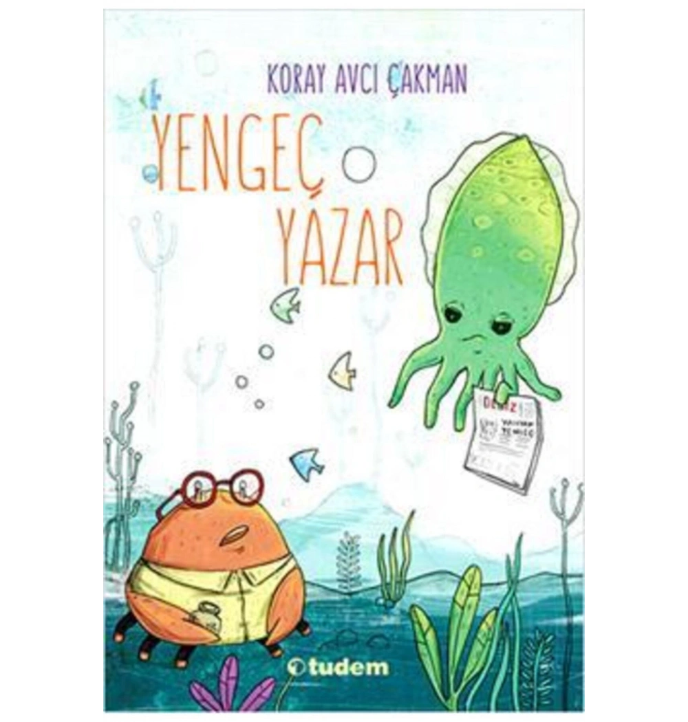 Yengeç Yazar Koray Avcı Çakman Tudem