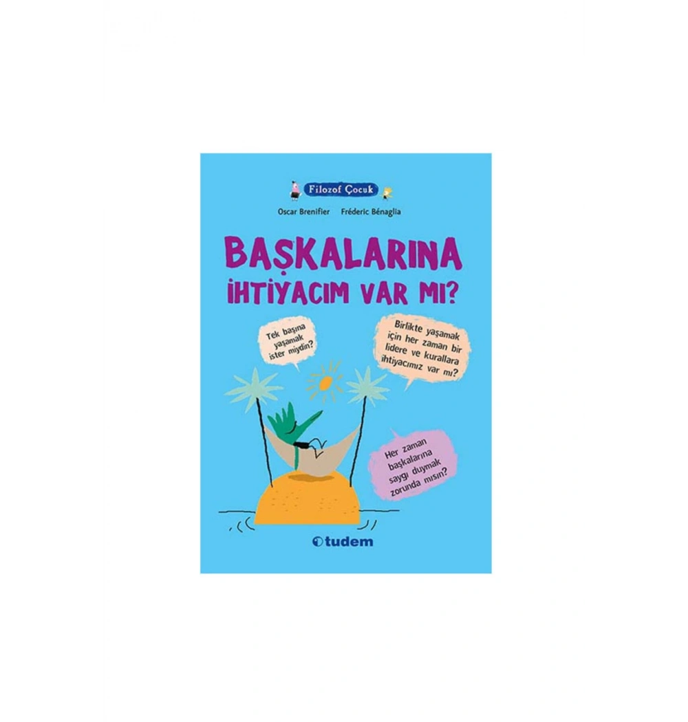 Filozof Çocuk Başkalarına İhtiyacım Var Mı ? Tudem