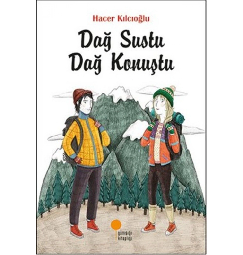 Dağ Sustu Dağ Konuştu  Günışığı