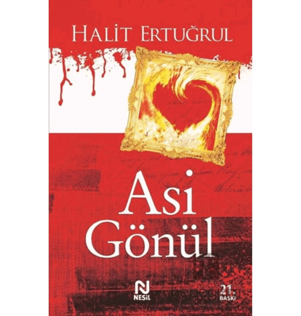 Asi Gönül Halit Ertuğrul Nesil