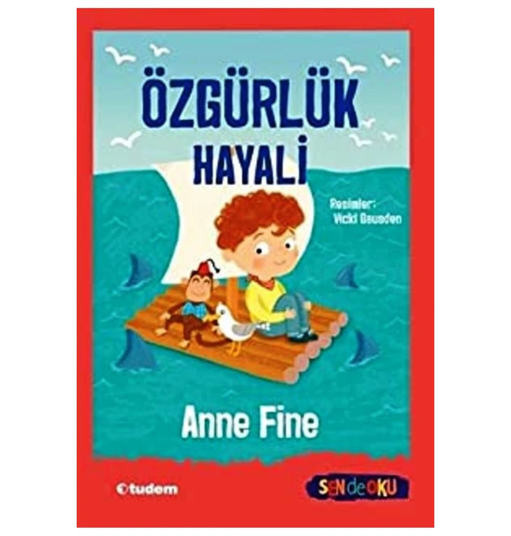 Özgürlük Hayali Anne Fine Tudem