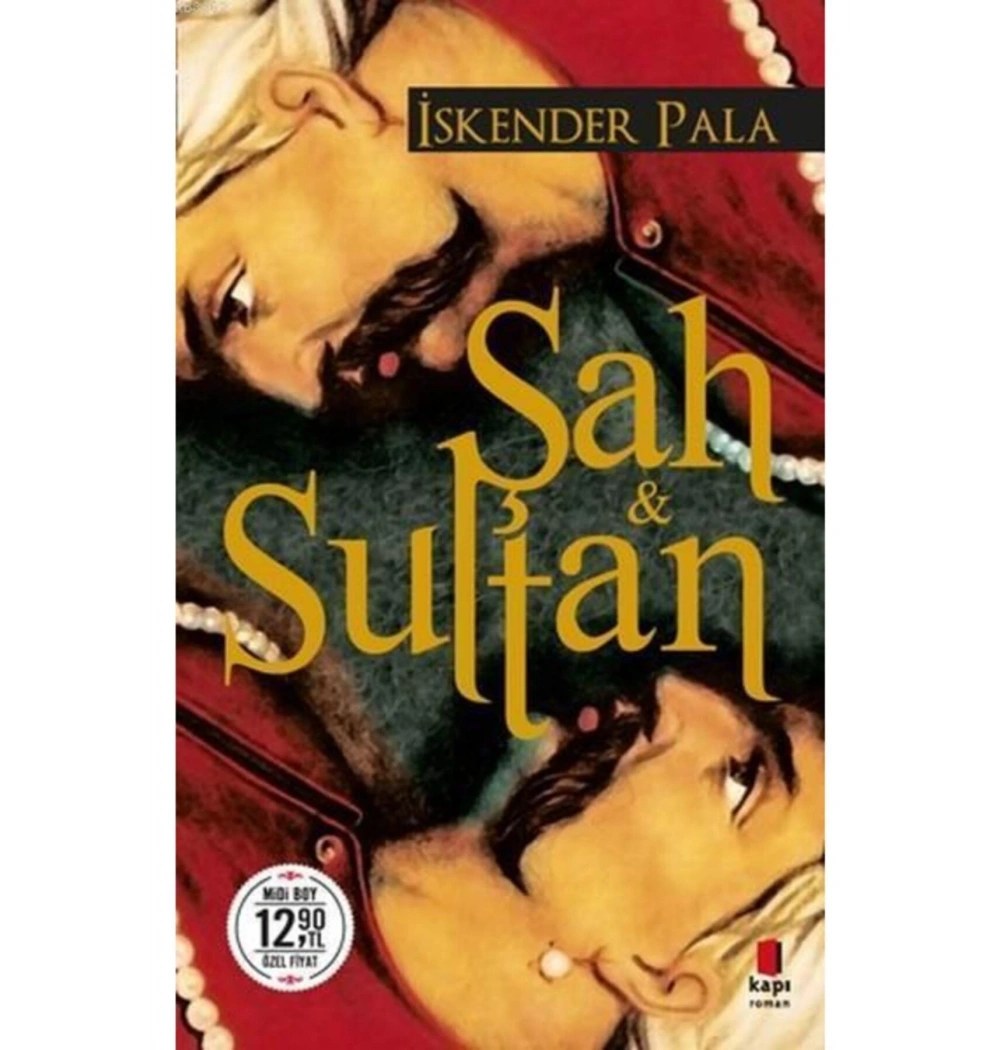 Şah Ve Sultan  Midi Boy İskender Pala        Kapı